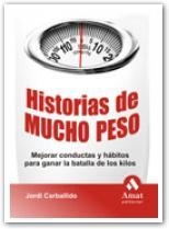 HISTORIAS DE MUCHO PESO | 9788497353229 | CARBALLIDO FAJAS, JORDI