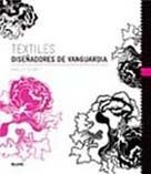 TEXTILES. DISEÑADORES DE VANGUARDIA | 9788498013771 | QUINN, BRADLEY