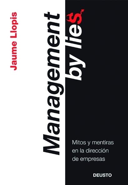 MANAGEMENT BY LIES | 9788423427086 | JAUME LLOPIS CASELLAS