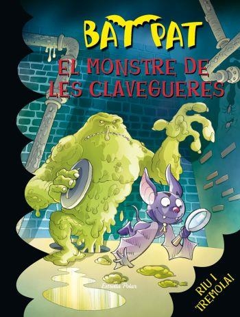 EL MONSTRE DE LES CLAVEGUERES | 9788492790586 | BAT PAT