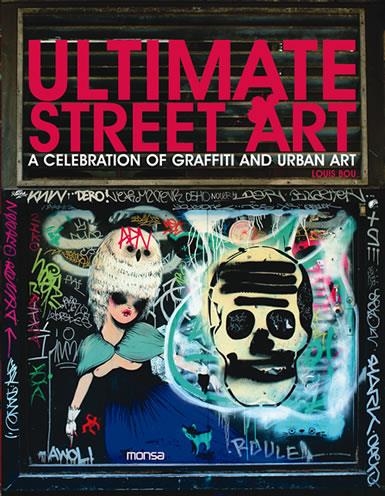 ULTIMATE STREET ART | 9788496823846 | BOU, LOUIS