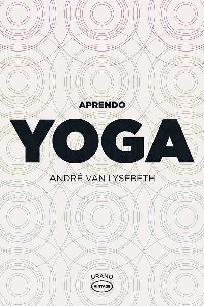 APRENDO YOGA | 9788479537104 | ANDRÉ, VAN LYSEBETH