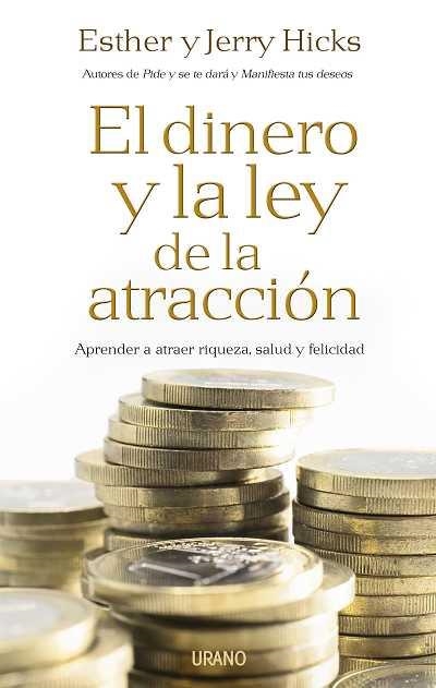 EL DINERO Y LA LEY DE LA ATRACCIÓN | 9788479537197 | HICKS, JERRY/HICKS, ESTHER