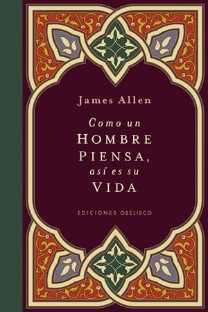 COMO UN HOMBRE PIENSA, ASI ES SU VIDA (CARTON | 9788497775694 | ALLEN, JAMES