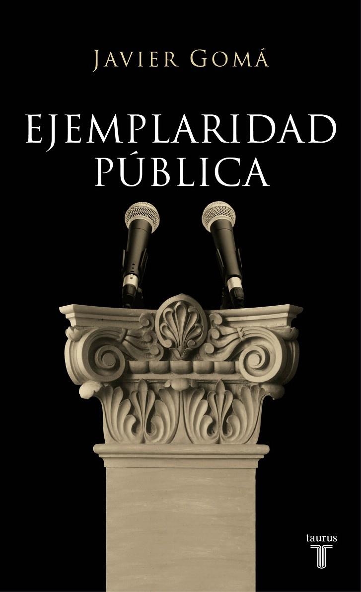 EJEMPLARIDAD PÚBLICA | 9788430606832 | GOMÁ, JAVIER