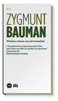 MÚLTIPLES CULTURAS, UNA SOLA HUMANIDAD | 9788496859500 | BAUMAN, ZYGMUNT