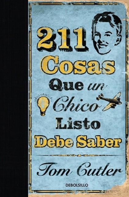 211 COSAS QUE UN CHICO LISTO DEBE SABER | 9788499080581 | CUTLER,TOM