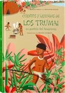 CUENTOS Y LEYENDAS DE LOS TRUMAI | 9788496629837 | MERLEAU-PONTY, C./MONOD BECQUELIN, A.