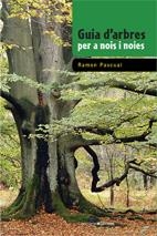 GUIA D'ARBRES PER A NOIS I NOIES | 9788497915557 | RAMON PASCUAL LLUVIÀ