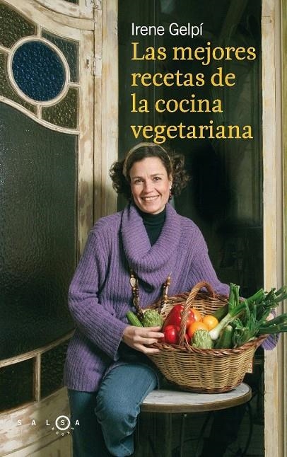 LAS MEJORES RECETAS DE LA COCINA VEGETARIANA | 9788496599475 | GELPI LLUCH IRENE