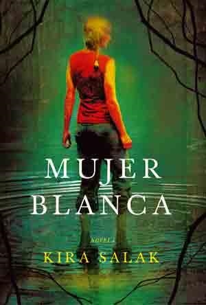 MUJER BLANCA | 9788492682096 | SALAK, KIRA