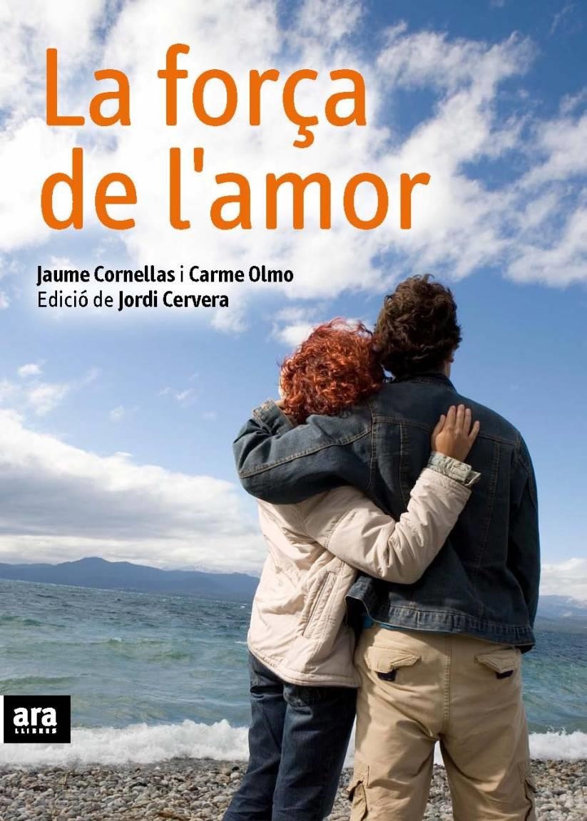 LA FORÇA DE L'AMOR | 9788492552184 | CORNELLAS, JAUME/OLMO, CARME