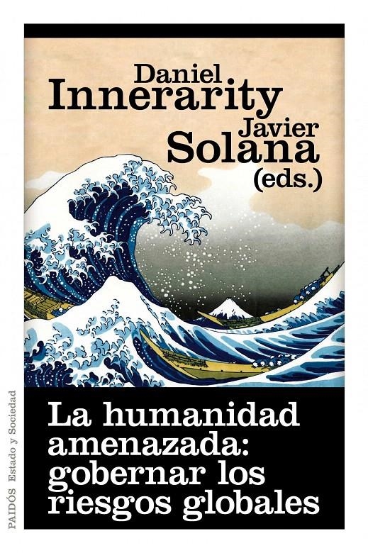 LA HUMANIDAD AMENAZADA: GOBERNAR LOS RIESGOS GLOBALES | 9788449325618 | JAVIER SOLANA/DANIEL INNERARITY