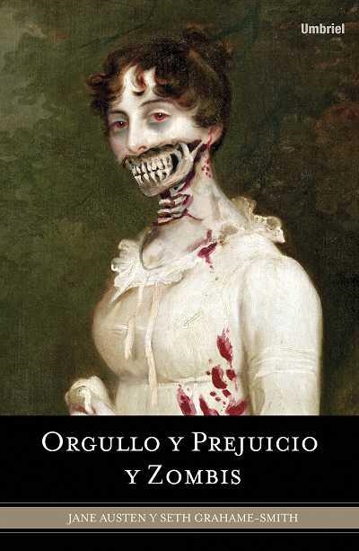 ORGULLO Y PREJUICIO Y ZOMBIS | 9788489367715 | AUSTEN, JANE/GRAHAME-SMITH, SETH