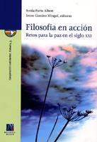 FILOSOFÍA EN ACCIÓN. RETOS PARA LA PAZ EN EL SIGLO XXI | 9788480217125 | HERRERO RICO, SOPHIA/Y OTROS