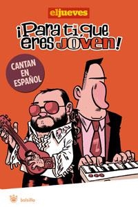 ¡PARA TI, QUE ERES JOVEN! CANTAN ESPAÑOL | 9788498676211 | MONTEYS HOMAR , ALBERT/FONTDEVILA SUBIRANA , MANEL