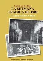 LA SETMANA TRÀGICA DE 1909. L'ARXIU SECRET VATICÀ | 9788498831443 | CORTS I BLAY, RAMON