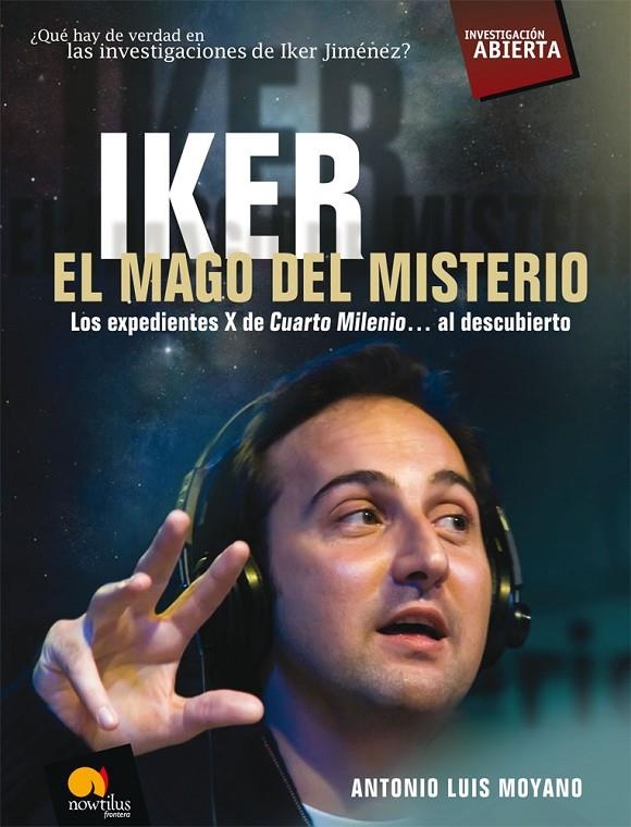 IKER. EL MAGO DEL MISTERIO | 9788497638012 | MOYANO JIMENEZ, ANTONIO LUIS