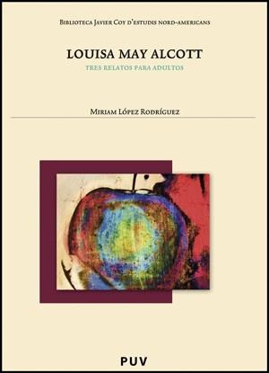 LOUISA MAY ALCOTT | 9788437077512 | ALCOTT, LOUISA MAY