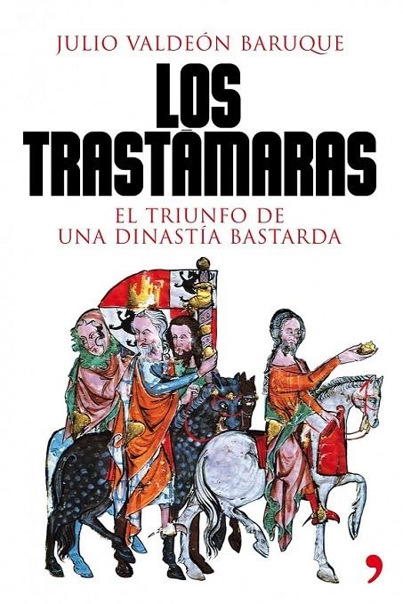 LOS TRASTÁMARAS | 9788484608707 | JULIO VALDEÓN BARUQUE