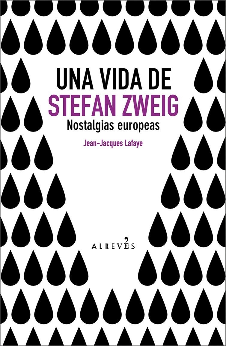 UNA VIDA DE STEFAN ZWEIG | 9788493743529 | LAFAYE, JEAN-JACQUES