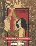 DE DAGUERRE AL CINEMATÒGRAF. ELS FOTÒGRAFS NAPOLEON AL FRONTÓ COLOM | 9788439386872