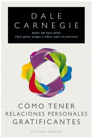 COMO TENER RELAC.PERSONALES GRATIFICANTES | 9788497777513 | CARNEGIE, DALE