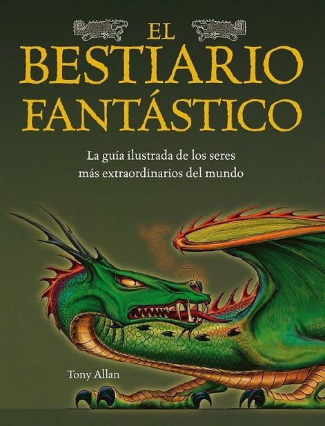 EL BESTIARIO FANTÁSTICO | 9788448036560 | TONY ALLAN