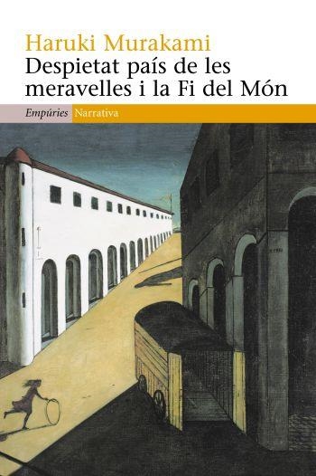 DESPIETAT PAÍS DE LES MERAVELLES I LA FI DEL MÓN | 9788497874465 | HARUKI MURAKAMI