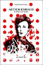 ARTHUR RIMBAUD, LA BELLEZA DEL DIABLO | 9788493743512 | FORMENT FORMENT, JOSEP