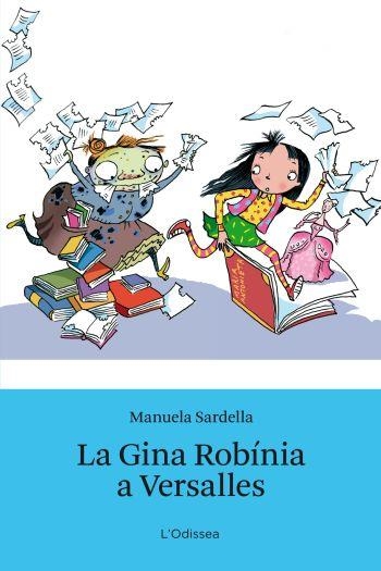 LA GINA ROBÍNIA A VERSALLES | 9788499324692 | MANUELA SARDELLA