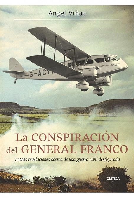 LA CONSPIRACIÓN DEL GENERAL FRANCO | 9788498922165 | ÁNGEL VIÑAS