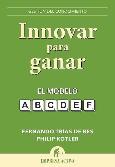 INNOVAR PARA GANAR | 9788492452743 | KOTLER, PHILIP/TRIAS DE BES, FERNANDO