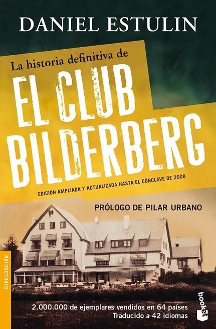 LA HISTORIA DEFINITIVA DEL CLUB BILDERBERG | 9788484531920 | DANIEL ESTULIN