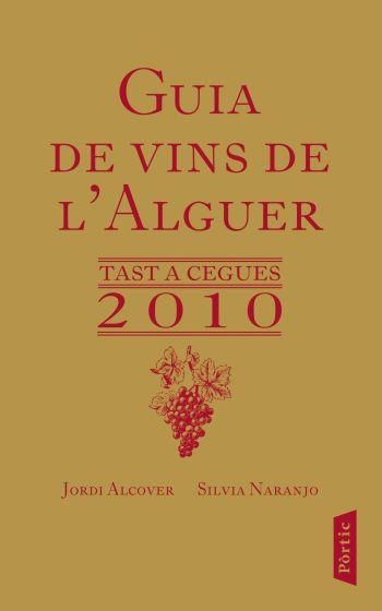 GUIA DE VINS DE L'ALGUER | 9788498091557 | SILVIA NARANJO/JORDI ALCOVER