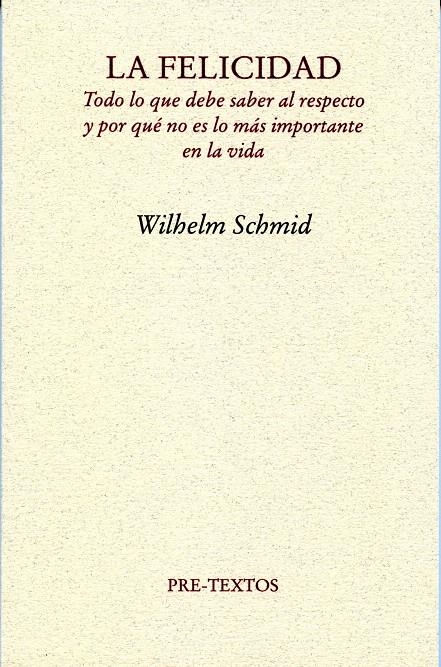 LA FELICIDAD | 9788492913459 | SCHMID, WILHELM