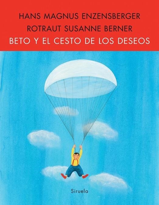 BETO Y EL CESTO DE LOS DESEOS | 9788498413427 | ENZENSBERGER, HANS MAGNUS