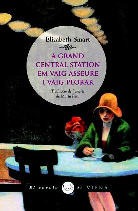 A GRAND CENTRAL STATION EM VAIG ASSEURE I VAIG PLORAR | 9788483306666 | SMART, ELIZABETH