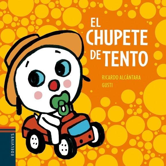 EL CHUPETE DE TENTO | 9788426381514 | ALCÁNTARA SGARBI, RICARDO