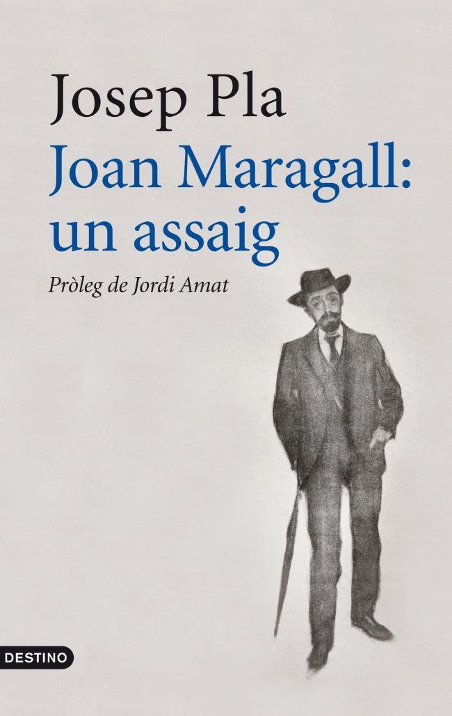 JOAN MARAGALL: UN ASSAIG | 9788497102094 | JOSEP PLA