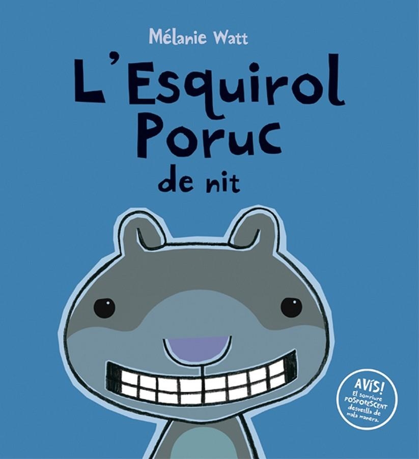 L'ESQUIROL PORUC DE NIT (TAPA DURA) | 9788415206101 | WATT, MÉLANIE