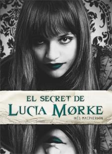 EL SECRET DE LUCIA MORKE | 9788424638290 | MACPHERSON, INÉS