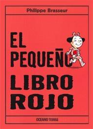 PEQUEÑO LIBRO ROJO, EL | 9786074003055 | BRASSEUR, PHILIPPE