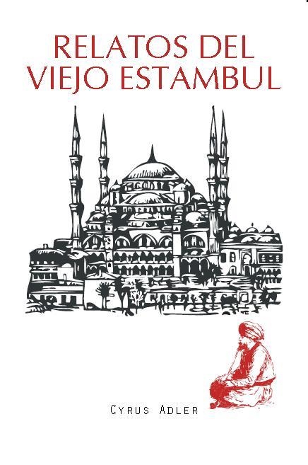 RELATOS DEL VIEJO ESTAMBUL | 9788492806683 | ADLER, CYRUS