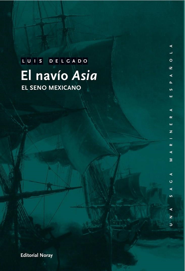 EL NAVÍO ASIA | 9788474862126 | DELGADO BAÑÓN, LUIS