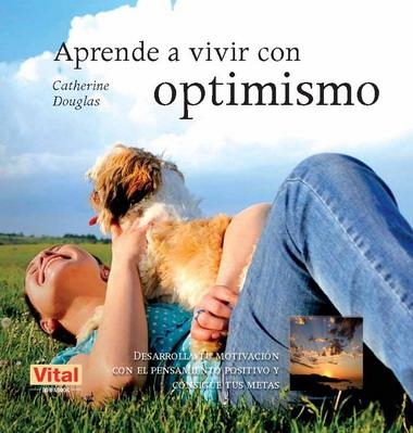 APRENDE A VIVIR CON OPTIMISMO | 9788499170404 | DOUGLAS, CATHERINE