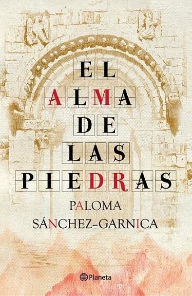 EL ALMA DE LAS PIEDRAS | 9788408093848 | PALOMA SÁNCHEZ-GARNICA