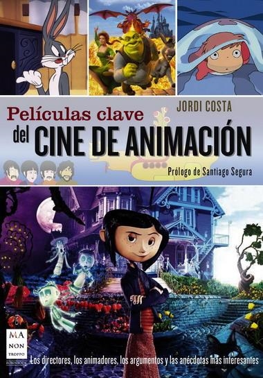 PELÍCULAS CLAVE DEL CINE DE ANIMACIÓN | 9788496924871 | COSTA, JORDI