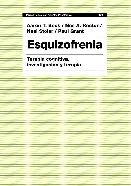 ESQUIZOFRENIA | 9788449323959 | AARON T. BECK/NEIL A. RECTOR/NEAL STOLAR/PAUL GRANT