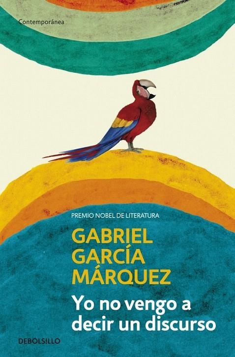 YO NO VENGO A DECIR UN DISCURSO | 9788499893822 | GARCIA MARQUEZ,GABRIEL